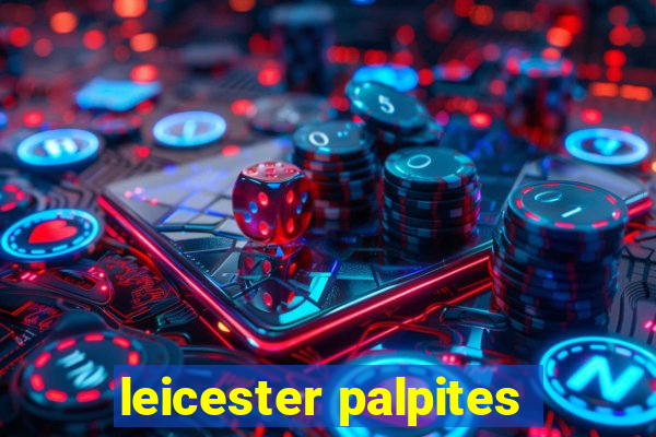 leicester palpites